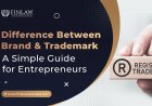 Difference Between Brand and Trademark: A Simple Guide for Entrepreneurs