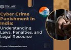 Cyber Crime Punishment in India: Understanding Laws, Penalties, and Legal Recourse