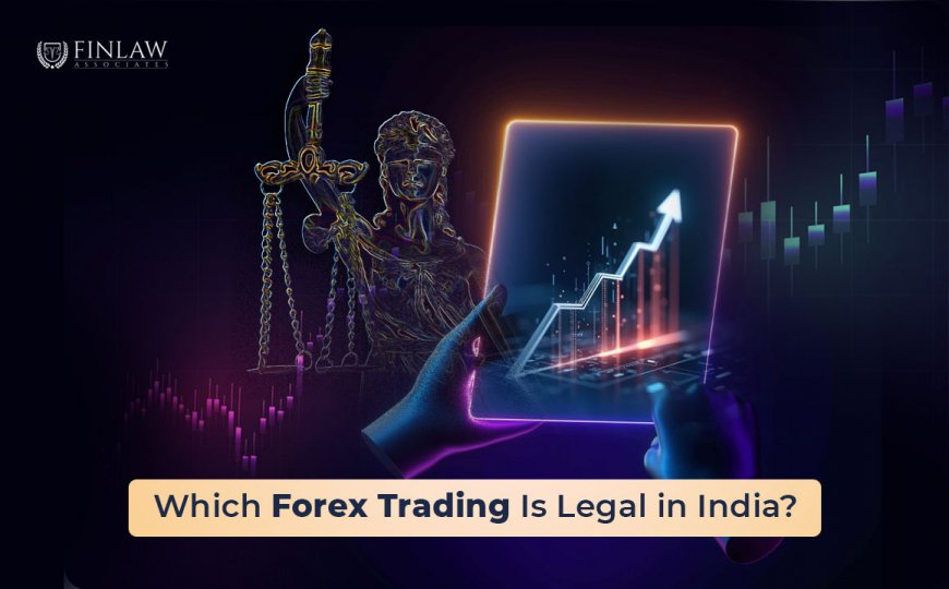 Which Forex Trading Is Legal in India?