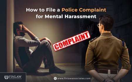 How to File a Police Complaint for Mental Harassment