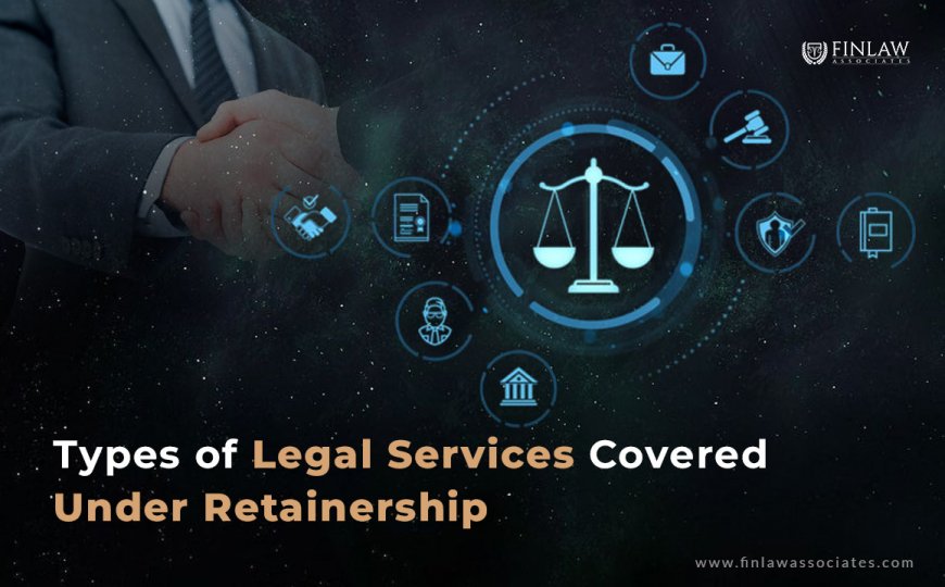 Types of Legal Services Covered Under Retainership