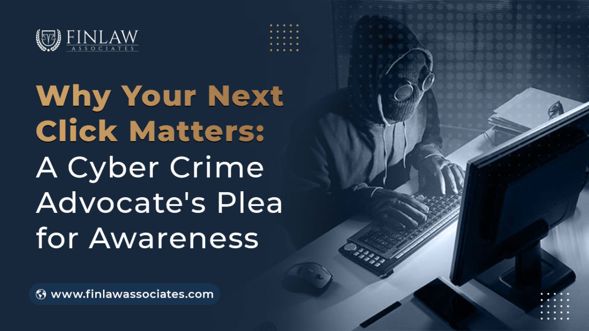 Role of a Cyber crime Advocate