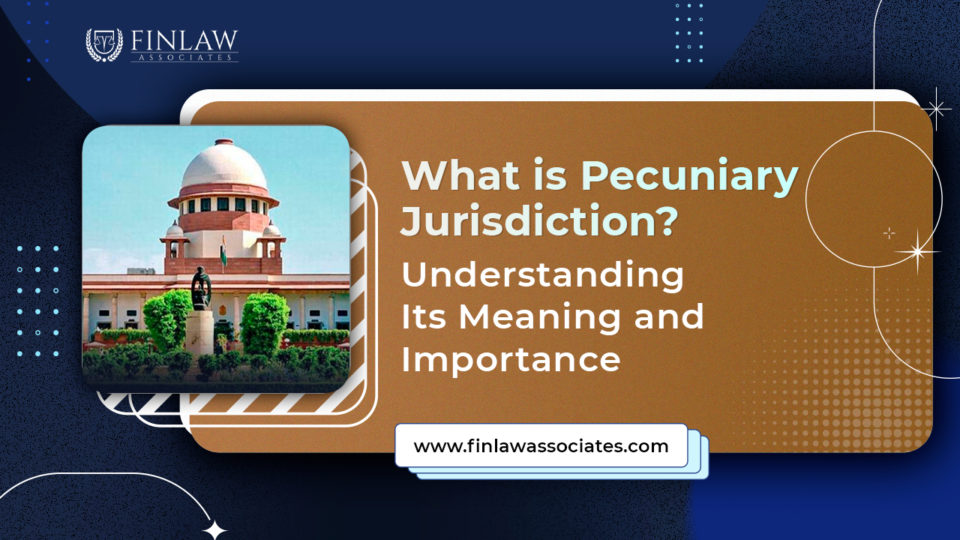 Understanding Pecuniary Jurisdiction